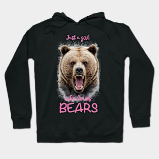 Just a girl who loves bears Hoodie